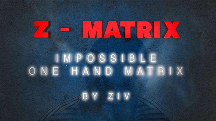 Z - Matrix (Impossible One Hand Matrix) by Ziv - Video Download
