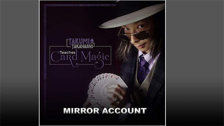 Takumi Takahashi Teaches Card Magic - Mirror Account - Video Download