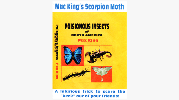 Scorpion Moth by Mac King and Peter Studebaker