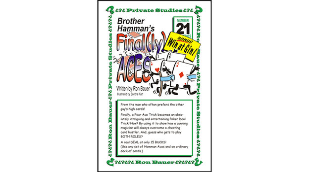 Ron Bauer Series: #21 - Brother Hamman's Final(ly) Aces