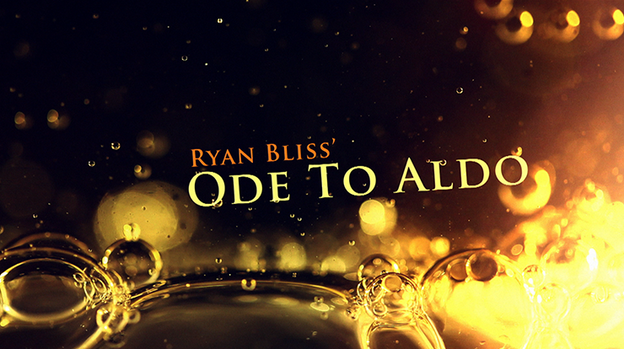 Ode To Aldo by Ryan Bliss - Video Download