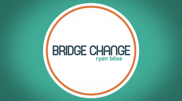 Bridge Change by Ryan Bliss - Video Download