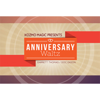 Anniversary Waltz (Special Cards and Online Instructions) by Garrett Thomas and Doc Eason - Trick