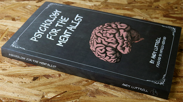 Psychology for the Mentalist by Andy Luttrell - Book