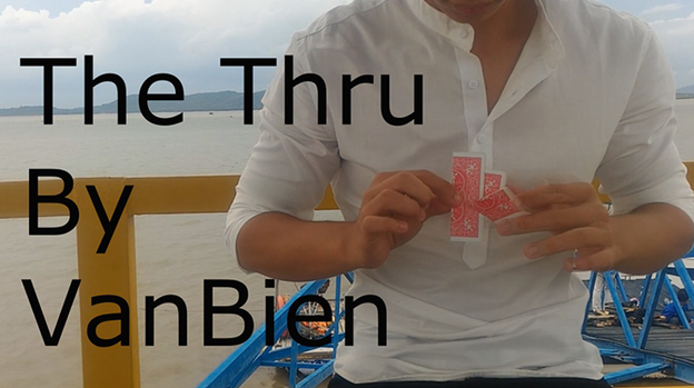 The Thru By VanBien - Video Download