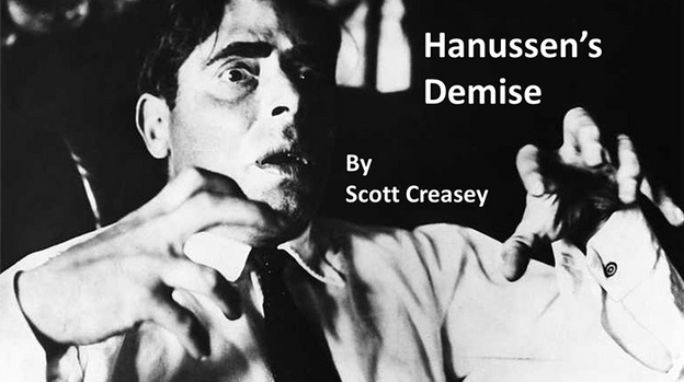 Hanussen's Demise by Scott Creasey - Video Download