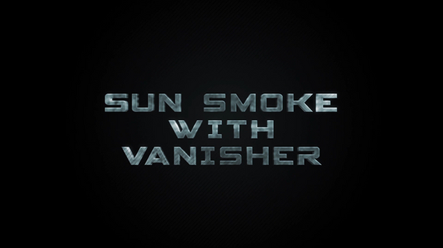 Sun Smoke with Vanisher 2.0 by SUN