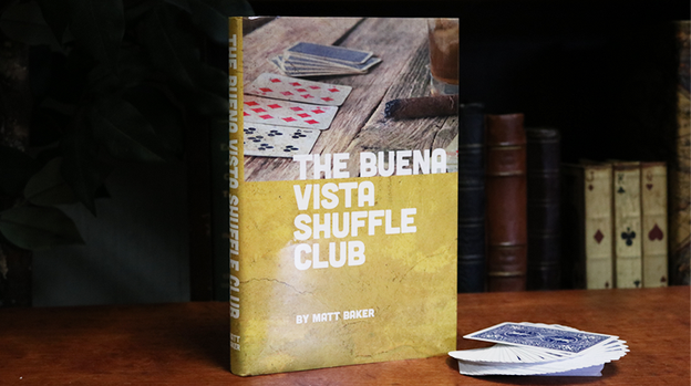 The Buena Vista Shuffle Club by Matt Baker - Book