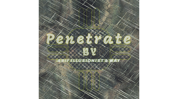 Penetrate by Arif illusionist & Way - Video Download