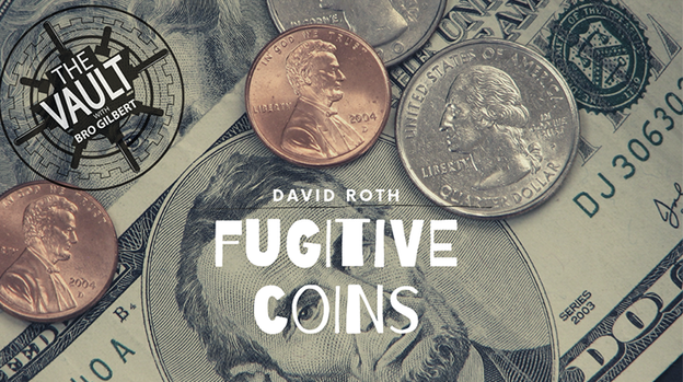 The Vault - Fugitive Coins by David Roth - Video Download