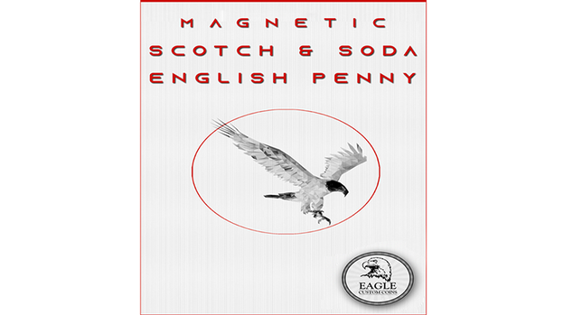 Magnetic Scotch and Soda English Penny by Eagle Coins - Trick