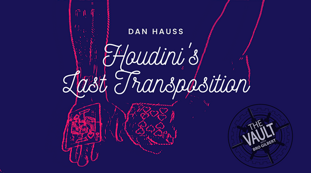The Vault - Houdini's Last Transposition by Dan Hauss - Video Download