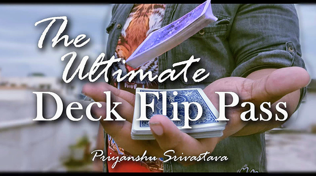The Ultimate Deck Flip Pass by Priyanshu Srivastava and JasSher Magic - Video Download
