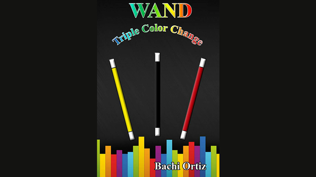 Wand Triple Color Change by Bachi Ortiz - Video Download
