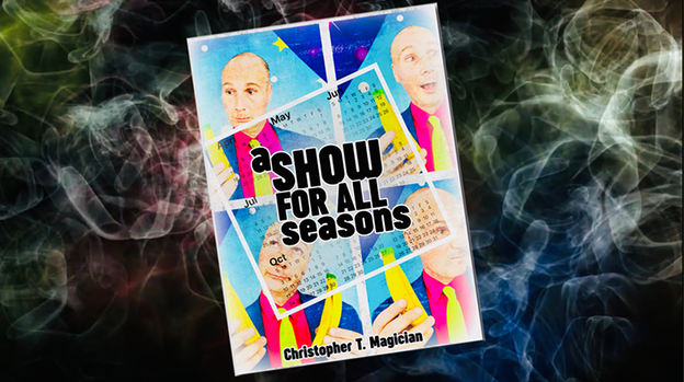 A Show For All Seasons by Christopher T. Magician - Book
