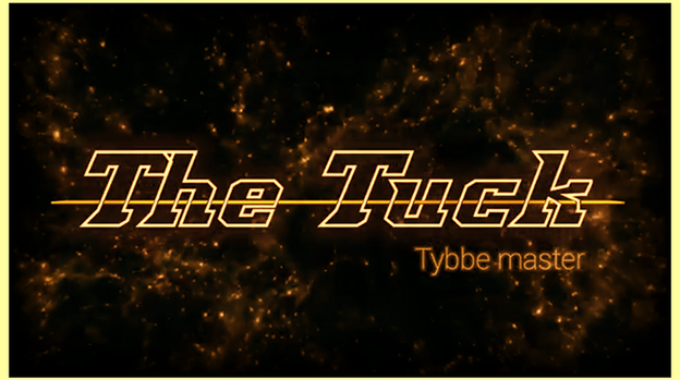 The TUCK by Tybbe Master - Video Download