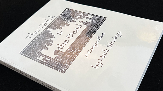 The Quick and the Dead by Mark Strivings - Book