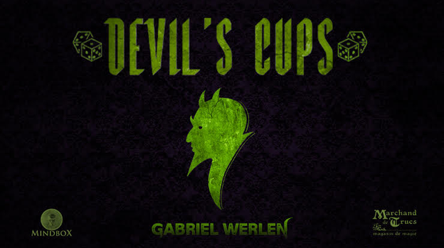 Devil's Cups by Gabriel Werlen, Marchand de Trucs & Mindbox- Trick