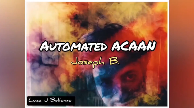 ACAAN AUTOMATED by Joseph B - Video Download