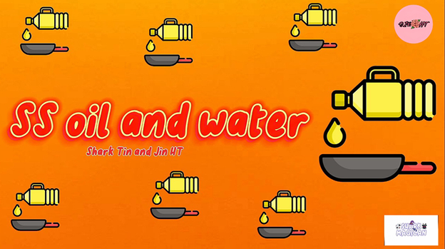 SS Oil and Water by Shark Tin and Jin HT - Video Download