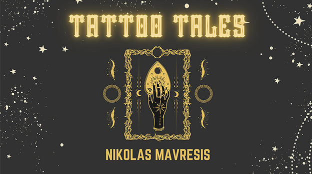 Tattoo Tales by Nikolas Mavresis