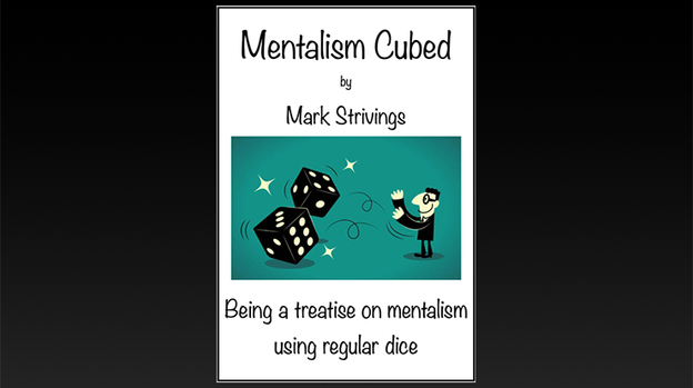 Mentalism Cubed by Mark Strivings