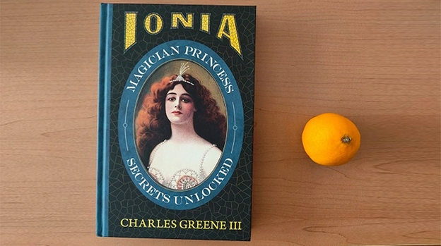 Ionia: Magician Princess Secrets Unlocked by Charles Greene III