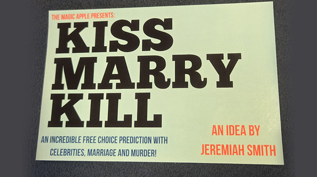 The Magic Apple presents Kiss Marry Kill by Jeremiah Smith