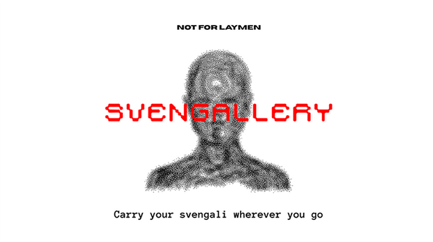 Svengallery (APP) by NOT FOR LAYMEN