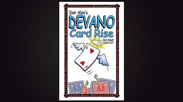 Don Alan's Devano Card Rise by Ron Bauer