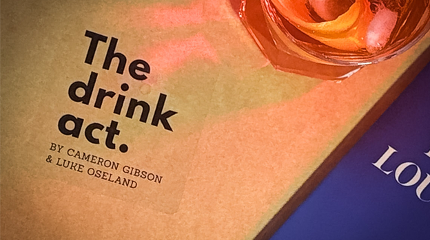 The Drink Act by Luke Oseland & Cameron Gibson