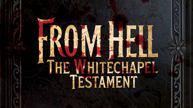From Hell - The Whitechapel Testament by Lebanon Circle