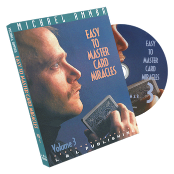 Easy to Master Card Miracles Volume 3 by Michael Ammar - DVD