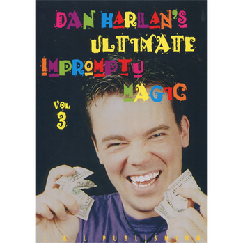 Ultimate Impromptu Magic Vol 3 by Dan Harlan - Video Download