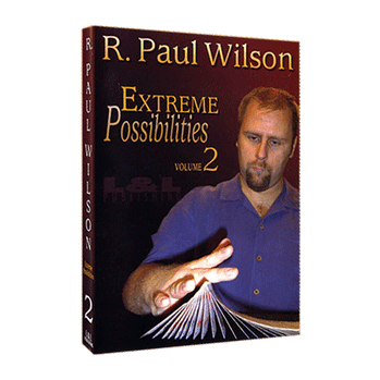 Extreme Possibilities - Volume 2 by R. Paul Wilson - Video Download