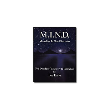 Mentalism In New Directions (M.I.N.D.)by Lee Earle - Book - Video Download