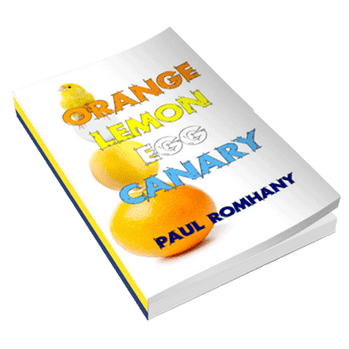 Orange, Lemon, Egg & Canary (Pro Series 9) by Paul Romhany - ebook